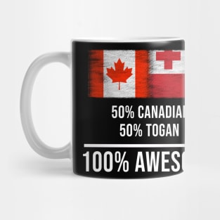 50% Canadian 50% Togan 100% Awesome - Gift for Togan Heritage From Tonga Mug